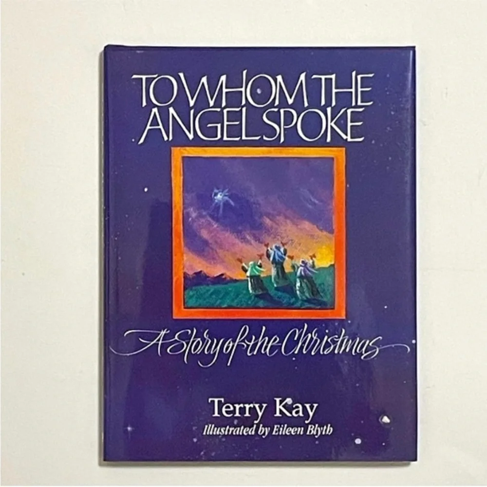 CHRISTMAS To Whom The Angel Spoke, The Story Of Christmas Book